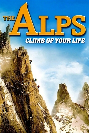 Alps - Climb of Your Life