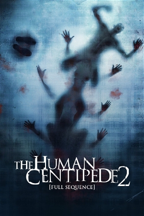 Human Centipede 2 (Full Sequence)