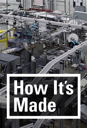 How It's Made